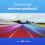 Chcemy być mistrzem prędkości