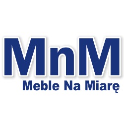 MnM Meble na Wymiar Zamówienie