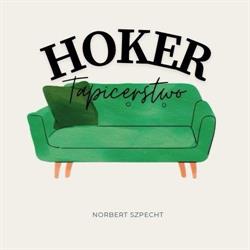 Hoker. Hurtownia Art. Tapicerskich, Usługi Tapicerskie