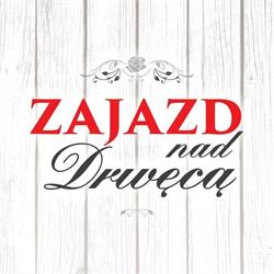 "nad Drwęcą" Zajazd
