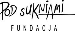 Pod Sukniami. Fundacja