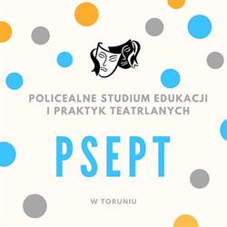 Policealne Studium Edukacji i Praktyk Teatralnych
