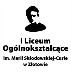 I Liceum Ogólnokształcące im.Marii Skłodowskiej-Curie w Zlotowie
