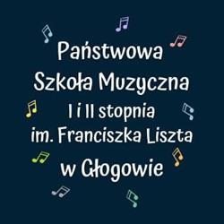 Państwowa Szkoła Muzyczna I i II stopnia im. Franciszka Liszta w Głogowie