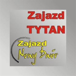 "TYTAN" ZAJAZD