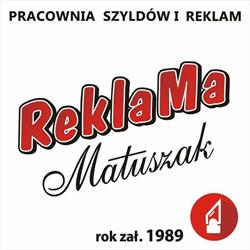Reklama Matuszak. Pracownia Szyldów i Reklam