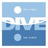 Dive Me Crazy. Dykier K.