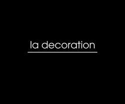 La Decoration