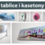 tablice reklamowe,
tablice z dibondu,
tablice magnetyczne,
tablice kierunkowe,
kasetony świetlne,
kasetony z dibondu,
