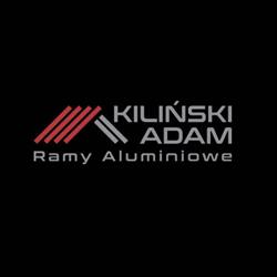 Kiliński Adam. Produkcja ram aluminiowych