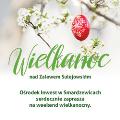Wielkanoc nad Zalewem Sulejowskim