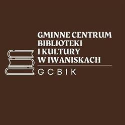 GMINNE CENTRUM BIBLIOTEKI I KULTURY W IWANISKACH