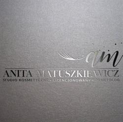 Matuszkiewicz Anita. Licencjonowane studio kosmetycze