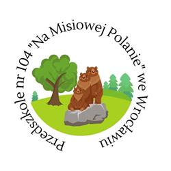 Przedszkole nr 104. Chatka Puchatka na Misiowej Polanie