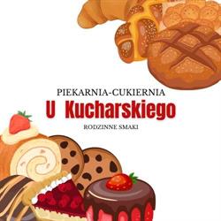 U Kucharskiego Sc. Pphu. Piekarstwo, Cukiernictwo
