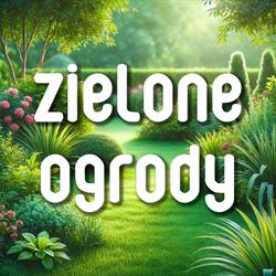 Zielone Ogrody