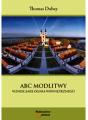 ABC modlitwy. Wzniecanie ognia wewnętrznego