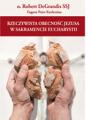 Rzeczywista obecność Jezusa w sakramencie Eucharystii