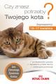 Czy znasz potrzeby Twojego kota?