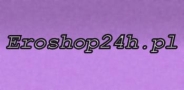 Sex Shop Eroshop24h.pl