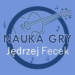 Fecek Jędrzej. Nauka gry na gitarze