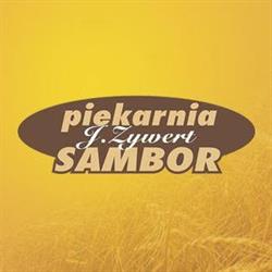 Piekarnia Sambor. Jacek Zywert