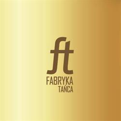 Fabryka Tańca Centrum Tańca i Fitness