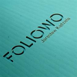 Foliowo Jarosław Kądziela