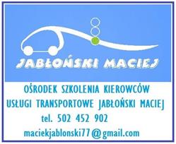 Ośrodek szkolenia kierowców, usługi transportowe. Jabłoński Maciej