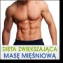 Dieta zwiększająca masę mięśniową