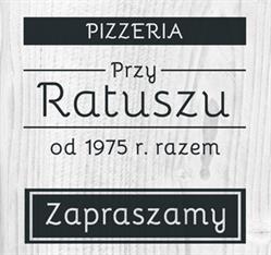 Pizzeria Przy Ratuszu S.C. Jolanta Szoka, Mariusz Żmudziński