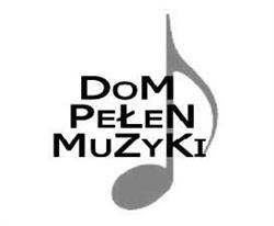 \"dom Pelen Muzyki\" Firma Uslugowo-Szkoleniowa