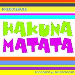 Przedszkole Hakuna Matata - Niepubliczne Przedszkole Językowe-Zielona Góra