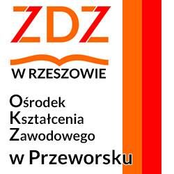 Ośrodek Kształcenia Zawodowego W Przeworsku Zdz W Rzeszowie