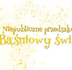 Przedszkole Baśniowy Świat
