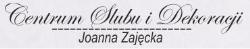 Joanna Zajęcka - Centrum Ślubu i Dekoracji