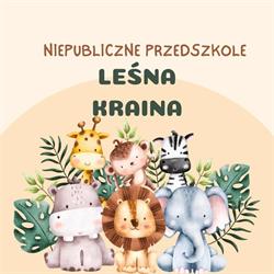 Niepubliczne Przedszkole Leśna Kraina. Lucyna Kudzia