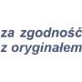 PIECZATKA ZA ZGODNOSC Z ORYGINALEM