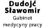 Dudojć Sławomir. Gabinet medycyny pracy.