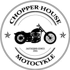 CHOPPER HOUSE