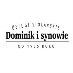 DOMINIK TOMASZ - USŁUGI STOLARSKIE DOMINIK I SYNOWIE
