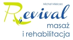 Gabinet masażu, kosmetyki ciała i rehabilitacji "Revival" Michał Mielcarz