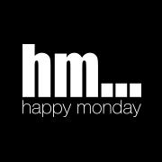 HAPPY MONDAY