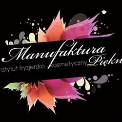 MANUFAKTURA PIĘKNA INSTYTUT FRYZJERSKO-KOSMETYCZNY MONIKA BORUCH