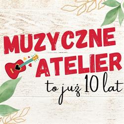 MUZYCZNE ATELIER