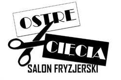 Ostre Cięcia Salon Fryzjerski Barber damsko męski fryzjer