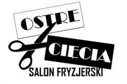 Ostre Cięcia Salon Fryzjerski Barber damsko męski fryzjer