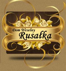 RUSAŁKA Dom Weselny Piotr Bogucki