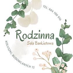 Sala Bankietowa RODZINNA Krystyna Miazek