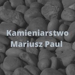 PAUL MARIUSZ -,, KAMIENIARSTWO ""